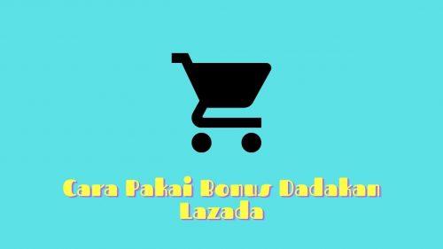 cara pakai bonus dadakan lazada