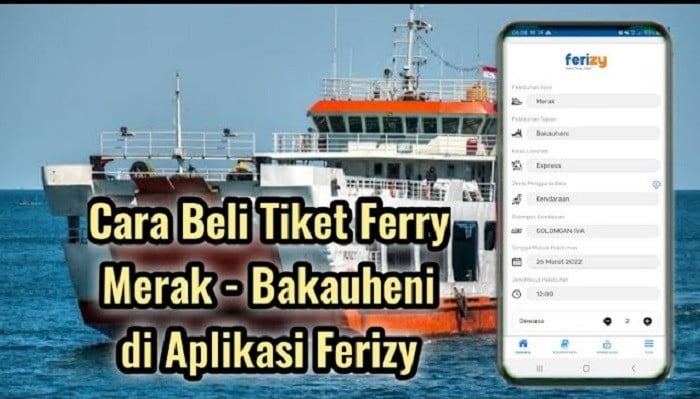 8 Cara Beli Tiket Kapal Merak Bakauheni 2022