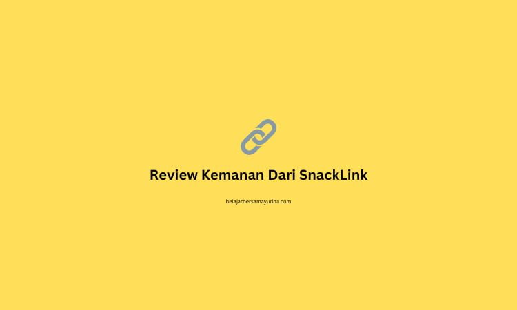 Apakah SnackLink Aman